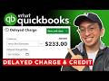 How to Use Delayed Charges and Delayed Credits in QuickBooks (QBO 2026)