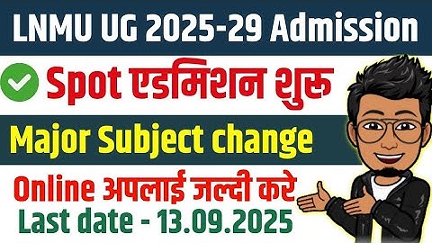 LNMU UG Spot admission online kaise kare 2025-29 : Major subject change Slide up BA BSC BCOM