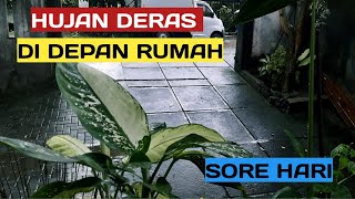 Hujan Deras Di Depan Rumah Sore Hari. @DAUNPISANG897
