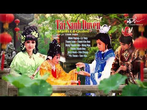 Trích Đoạn Tái Sanh Duyên [BẢN GỐC] Thanh Tuấn, Thanh Kim Huệ, Lệ Thủy, Minh Vương