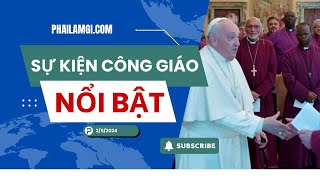 2/5 - Sự Kiện Công giáo nổi bật