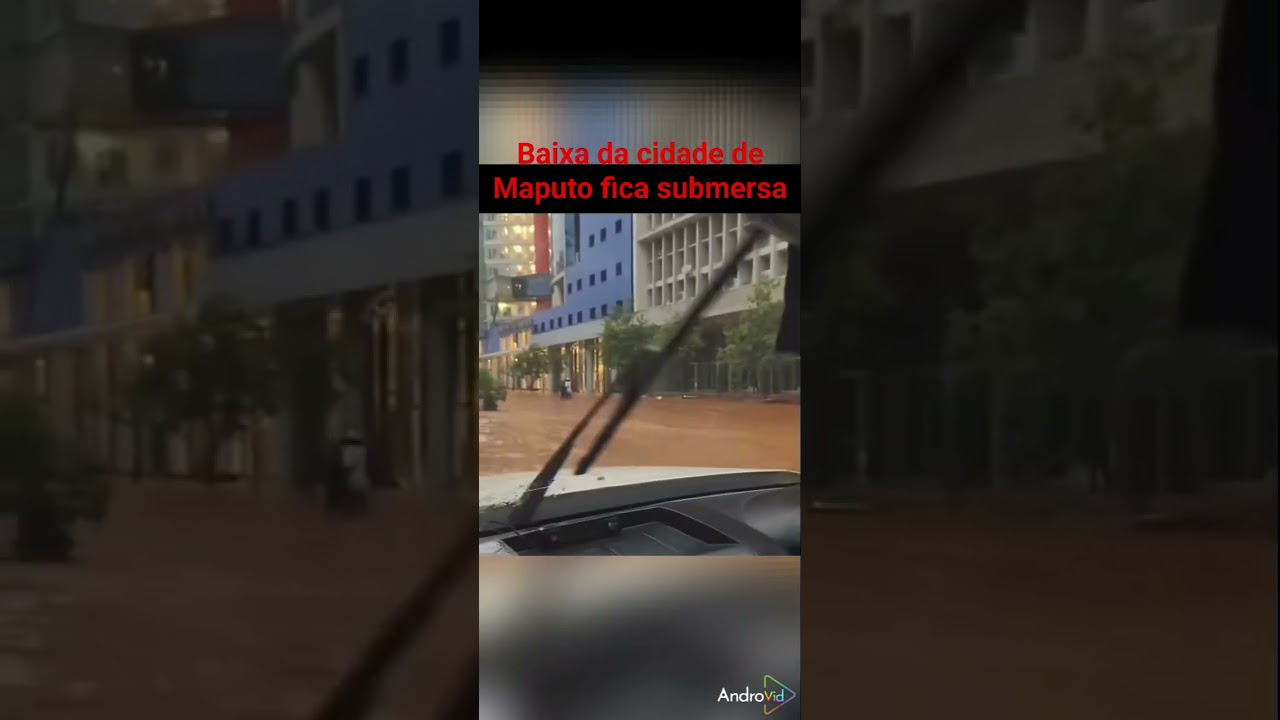 BAIXA DA CIDADE DE MAPUTO FICA SUBMERSA EM MENOS DE 24H
