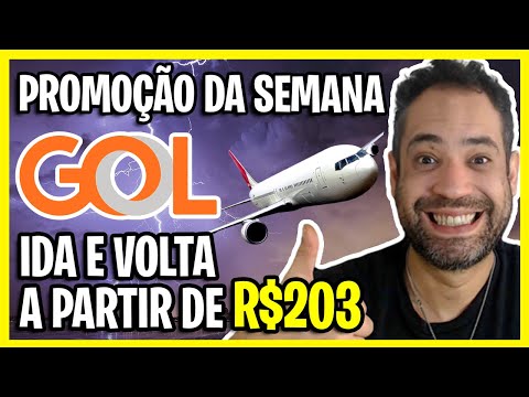 GOL COM EXCELENTES PREÇOS! IDA E VOLTA A R$203! OFERTAS DA SEMANA GOL!