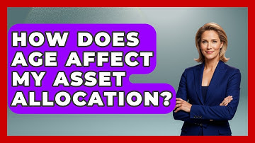 How Does Age Affect My Asset Allocation? - Wealth and Estate Planners