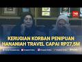 Korban Hanania Travel Mengadu ke DPR, Polisi Ungkap Kerugian Korban Capai Rp27,5 M