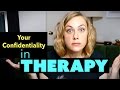 Confidentiality in Therapy?