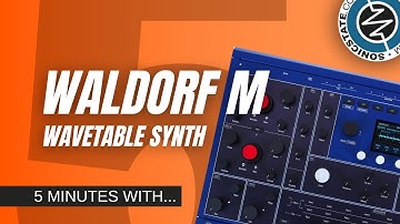 5 Minutes With the Waldorf M Wavetable Synthesizer