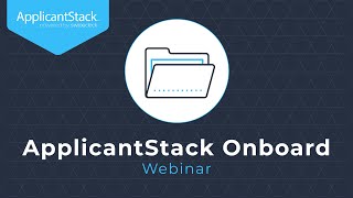 From Job Posting to Hire Using ApplicantStack Onboard