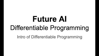 Famous Intro of Differentiable Programming - FutureAI 1 Net Worth