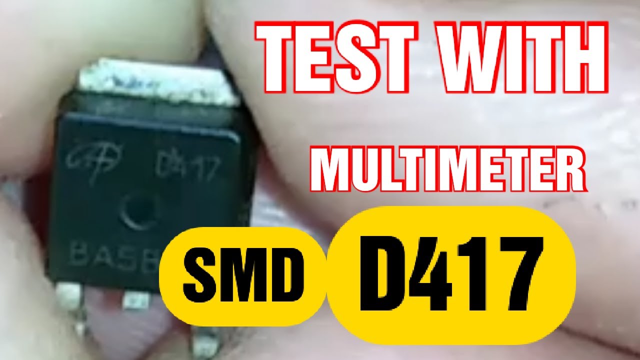 Ds417 How to check smd D417 II Know details about D417 II smd component test ...
