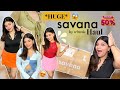 I shopped from savana for the first time  huge haul  honest review  sale from 1012th may