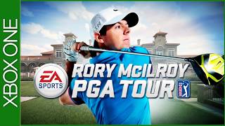 Rory McIlroy PGA Tour - Xbox One Gameplay
