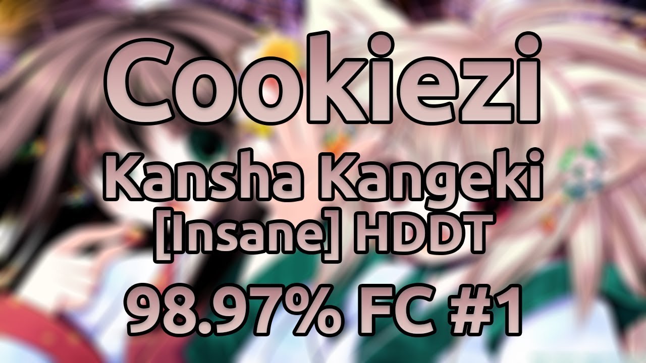 live play cadastro Cookiezi | U - Kansha Kangeki [Insane] HDDT 98.97% FC #1