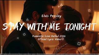 🎵 Stay With Me Tonight – Romantic Love Ballad 2026  Emotional Slow Dance Song  Official Lyric Video
