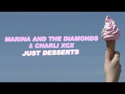 MARINA AND THE DIAMONDS FEAT. CHARLI XCX | " JUST DESSERTS"