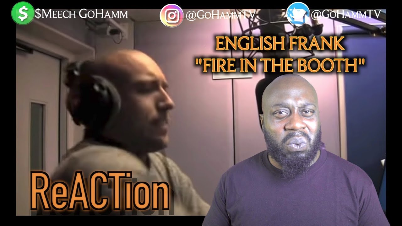 American Reacts | ENGLISH FRANK - Fire In The Booth [GoHammTV]
