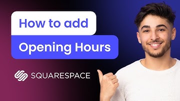How to add Opening Hours to Squarespace