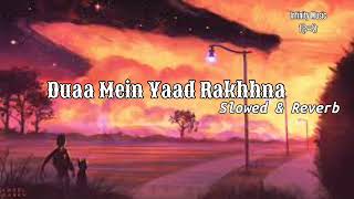 DUAA MEIN YAAD RAKHHNA || SOLWED & REVERB || HIMESH RESHAMMIYA || ADITYA NARAYAN ||