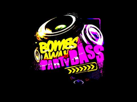 Bombs Away - Party Bass (Krunk! Remix)