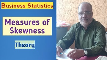 Business Statistics I Measures of Skewness I Introduction Theory Explanation I Khans Commerce Tutor