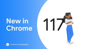 New in Chrome 117: CSS for smooth entry & exit animations, array group, streamlined local overrides
