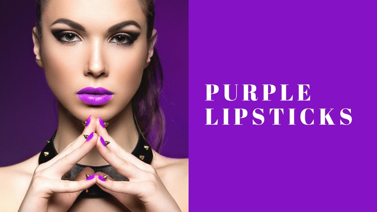 Top 10 Purple lipsticks (Purple/Mauve lipsticks)