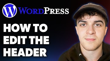 How to Edit the Wordpress Header (Full 2025 Guide)