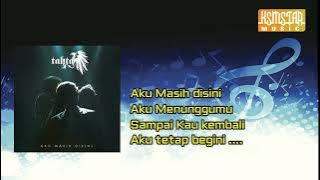 Aku Masih Disini - Tahta Karaoke original