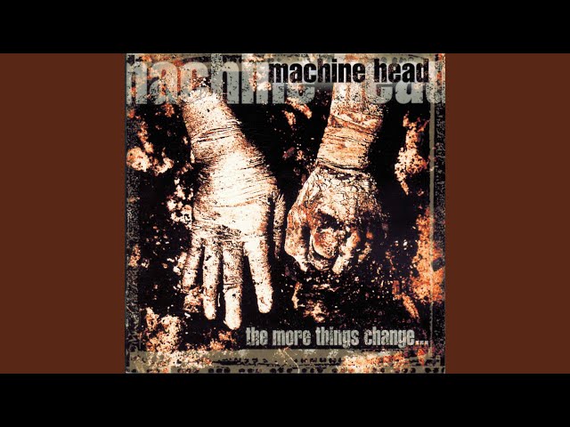 Machine Head - Blistering