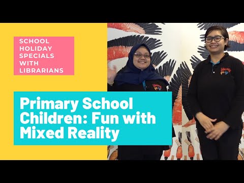 Fun with Mixed Reality | June School Holidays Special