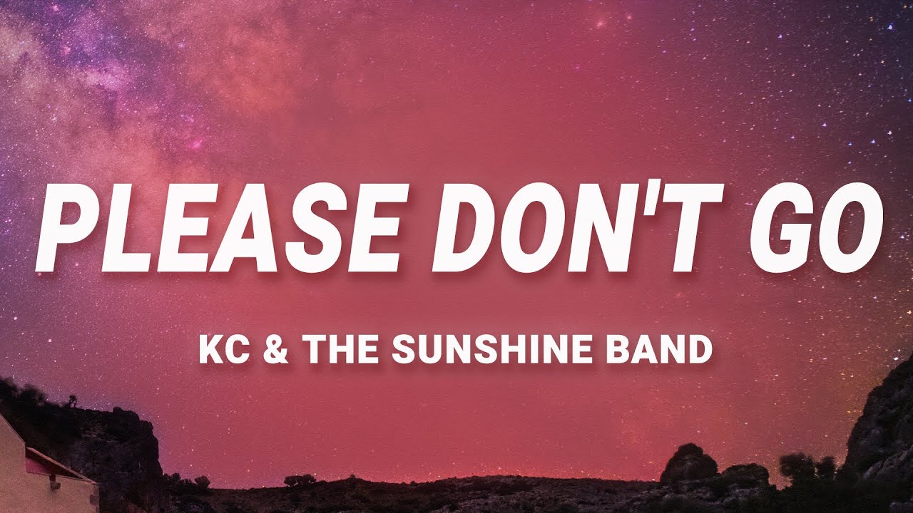 KC  The Sunshine Band   Please Dont Go DAHMER Monster Lyrics