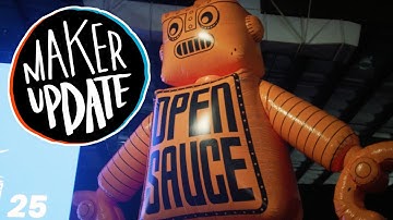 5 Projects From Open Sauce 2025 [Maker Update] | Maker.io