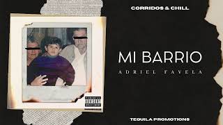 Adriel Favela - Mi Barrio (Cosas Del Diablo) | Corridos 2022 🔥