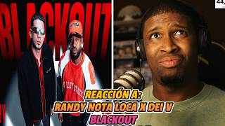 REACCIÓN a RANDY NOTA LOCA❌DEI V | BLACKOUT | QUEDO FINO! 🔥