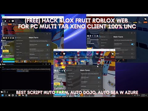 MIỄN PHÍ: Hướng dẫn Hack Blox Fruit với nhiều tab chạy WAzure trên PC – Cập nhật bằng Xeno Client 100% không cần kỹ năng