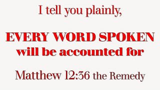 EVERY WORD SPOKEN - Matthew 12:36-37 - Dr Tim Jennings