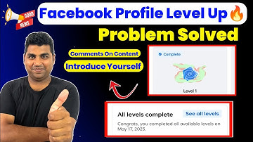 Comments on your content facebook level 1 kaise complete karen | Facebook Profile Level Up
