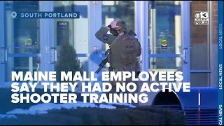 Maine Mall employees say they have not been trained for active shooter situations