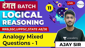 Analogy Mixed Questions - 1 | Lec 11 | Logical Reasoning | दंगल Batch | SSC, RRB Exam | Ajay sir