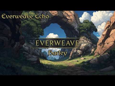 Everweave Harley Character Creation and Build Guide