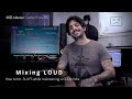 Mixing LOUD: -3 LUFS - A Total Breakdown of the Gain Staging - Inspired by Skrillex's "Mumbai Power"