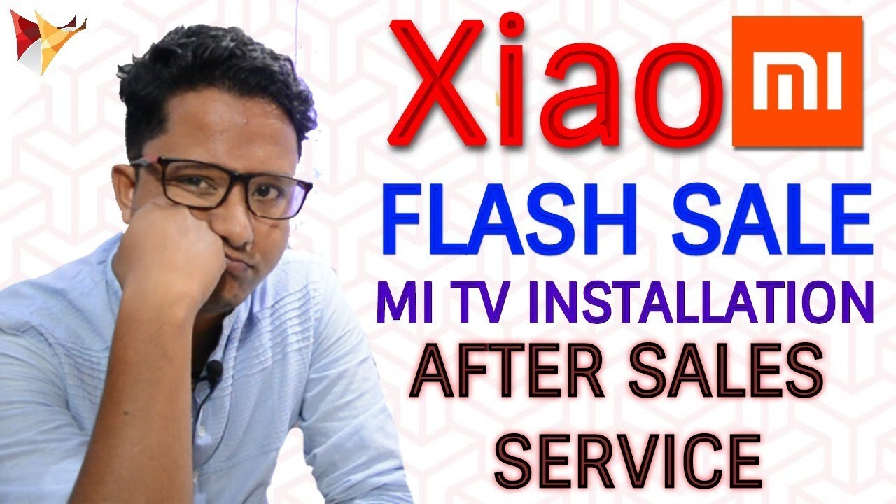 Xiaomi Flash Sale , After Sales Service & Mi TV Installation | My Opinion | Data Dock