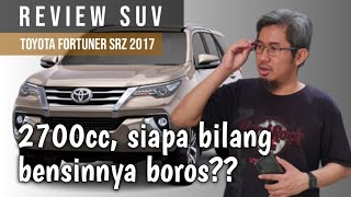 Review SUV | Toyota Fortuner SRZ. Walau 2700cc - Siapa bilang bensinnya boros? screenshot 5
