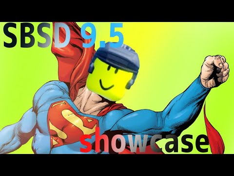 SBSD 9.5 showcase | very epic 