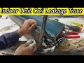 Evaporator cooling coil leakage trace easy way In Urdu/Hindi