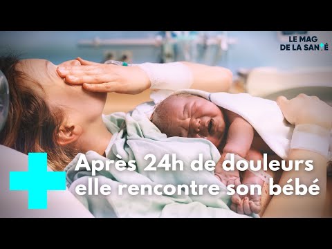 Maternité de Strasbourg, elles donnent la vie 4/5 - Le Mag de la Santé