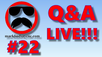 Live Q&A #22 - Rotating the X and Y Axis, and Axis Identification