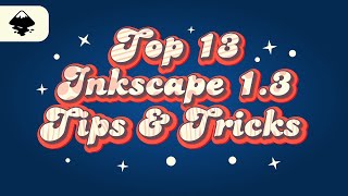 13 Tips & Tricks Every Inkscape 1.3 User Should Know