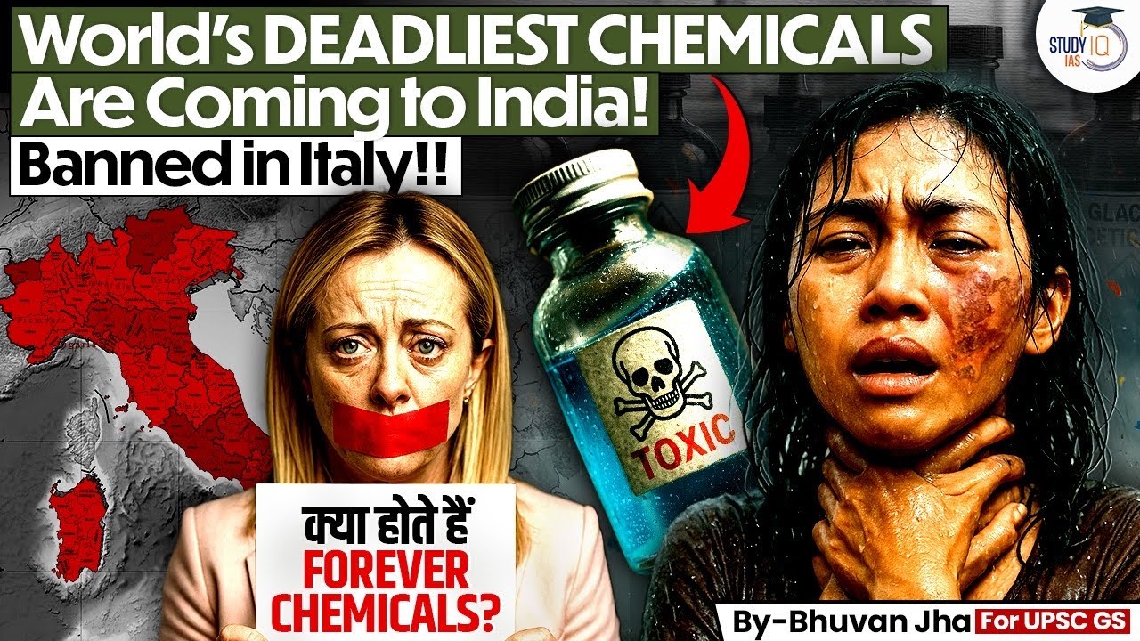 Indians Are In Danger: Most Dangerous Chemical Killing India? | Forever Chemical | PFAS | StudyIQ