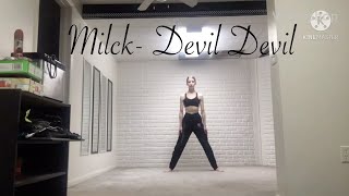 Milck- Devil Devil (improv)